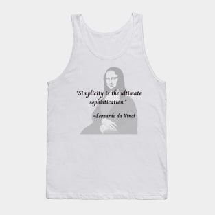 Simplicity is the ultimate sophistication Tank Top